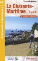 La Charente-Maritime à pied : 37 promenades & randonnées Livre La Charente-Maritime à pied : 37 promenades & randonnées