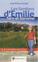 Les sentiers d'Emilie dans le Tarn-et-Garonne : 25 promenades pour tous Livre Les sentiers d'Emilie dans le Tarn-et-Garonne : 25 promenades pour tous