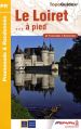 Le Loiret... à pied Livre Le Loiret... à pied