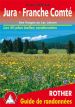 Jura-Franche Comte des Vosges au Lac Leman Livre Jura-Franche Comte des Vosges au Lac Leman
