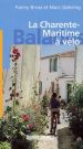 La Charente-Maritime à vélo Livre La Charente-Maritime à vélo