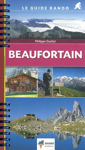 Le Guide Rando Beaufortain Le Guide Rando Beaufortain
