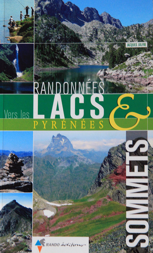 Randonnées vers les lacs et sommets des Pyrénées Randonnées vers les lacs et sommets des Pyrénées