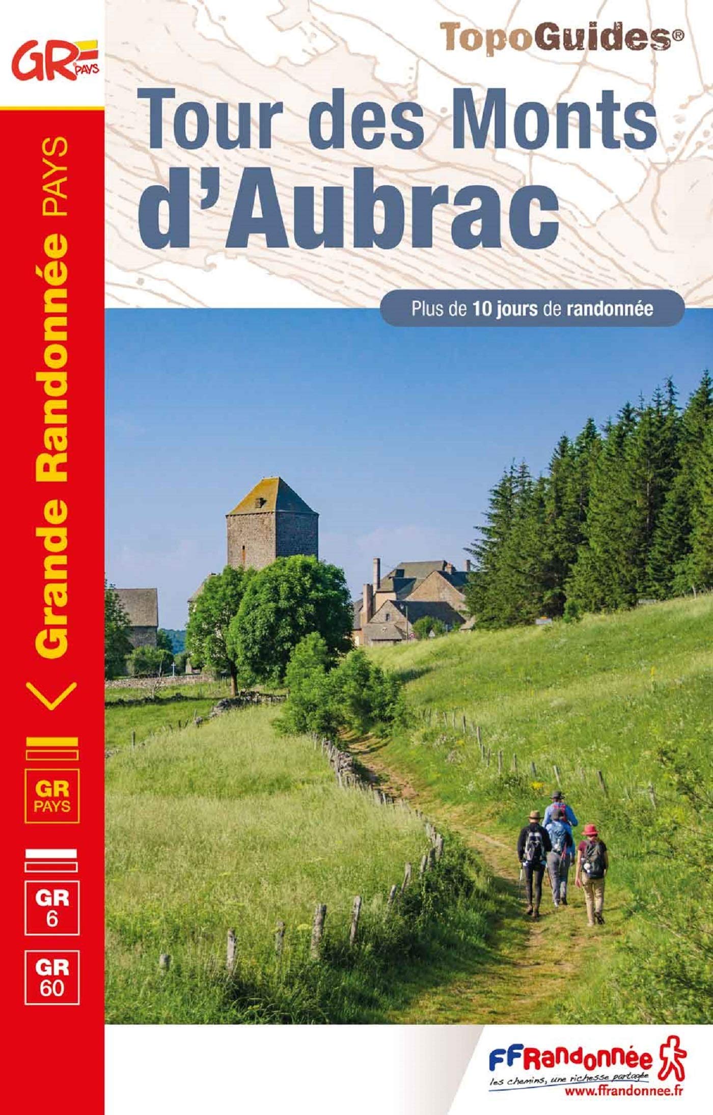 Tour des Monts d'Aubrac Tour des Monts d'Aubrac