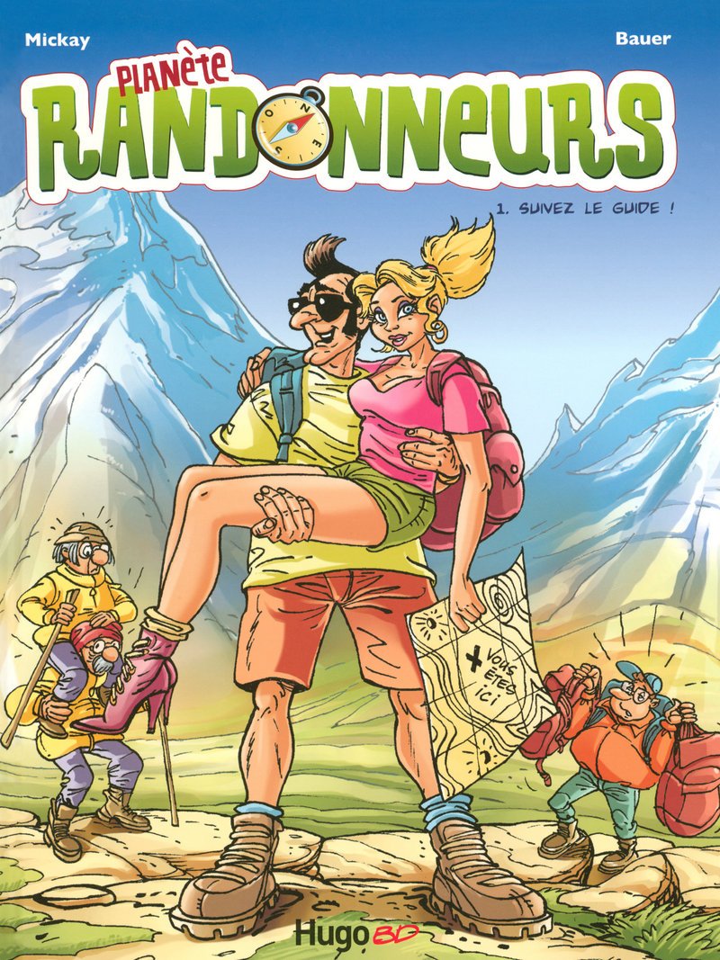 Planète randonneurs, Tome 1 : Suivez le guide ! Planète randonneurs, Tome 1 : Suivez le guide !