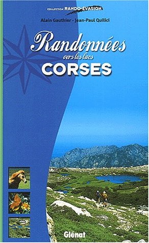 Randonnées vers les lacs Corses Randonnées vers les lacs Corses