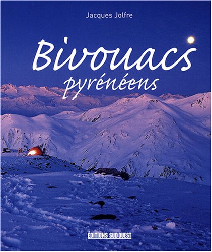 Bivouacs pyrénéens Bivouacs pyrénéens