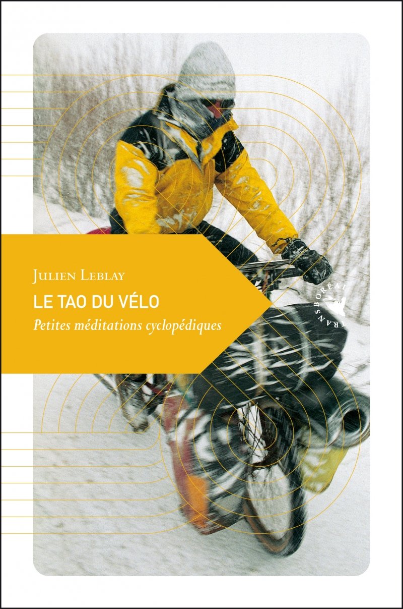 Le Tao du vélo, Petites méditations cyclopédiques Le Tao du vélo, Petites méditations cyclopédiques