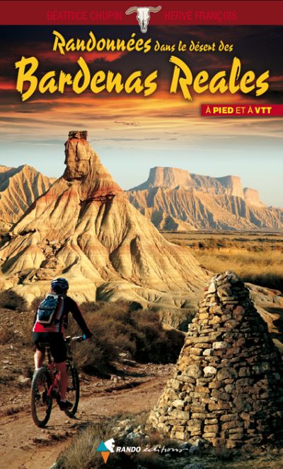 Randonnées dans le désert des Bardenas Reales Randonnées dans le désert des Bardenas Reales