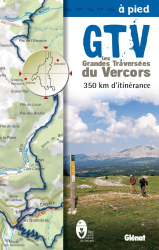 Les Grandes Traversées du Vercors - 350 km d'itinérance Les Grandes Traversées du Vercors - 350 km d'itinérance
