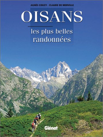 Oisans : Les plus belles randonnées Oisans : Les plus belles randonnées