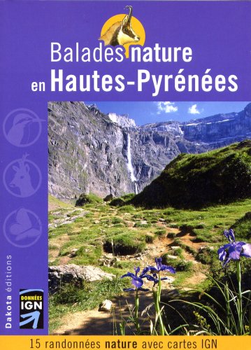 Balades nature en Hautes-Pyrénées Balades nature en Hautes-Pyrénées