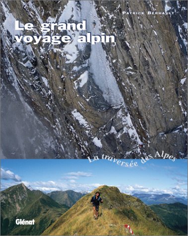 Le grand voyage alpin Le grand voyage alpin