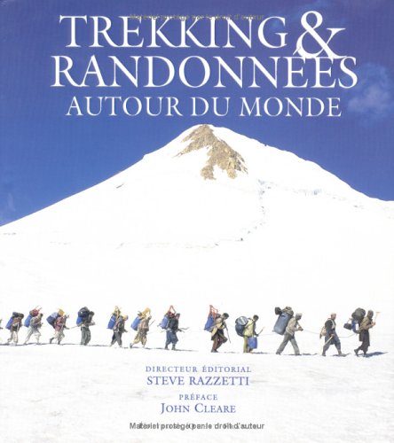 Trekking et randonnées autour du monde Trekking et randonnées autour du monde