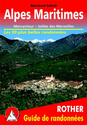 Alpes Maritimes - Mercantour, Vallée des Merveilles. Les 50 plus belles randonnées pédestres Alpes Maritimes - Mercantour, Vallée des Merveilles. Les 50 plus belles randonnées pédestres