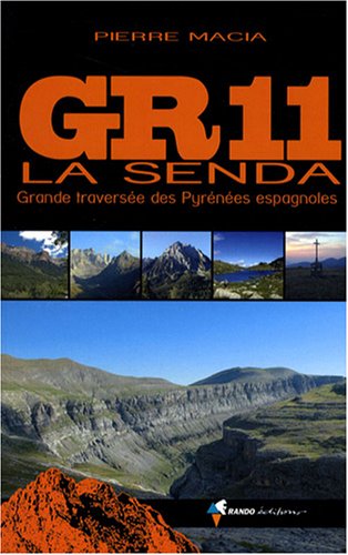 GR11 La Senda : Grande traversée des Pyrénées espagnoles GR11 La Senda : Grande traversée des Pyrénées espagnoles