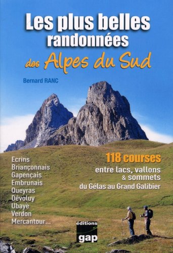 Les plus belles randonnées des Alpes du Sud Les plus belles randonnées des Alpes du Sud