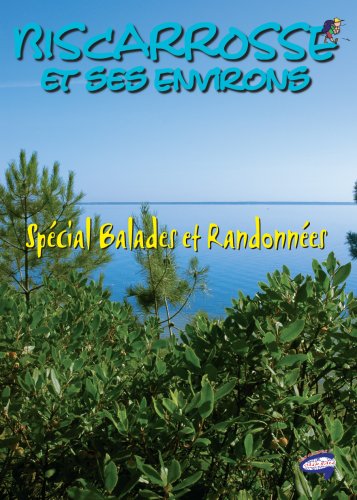 Biscarrosse - Special Balades et Randonnées Biscarrosse - Special Balades et Randonnées