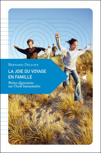 La joie du voyage en famille La joie du voyage en famille