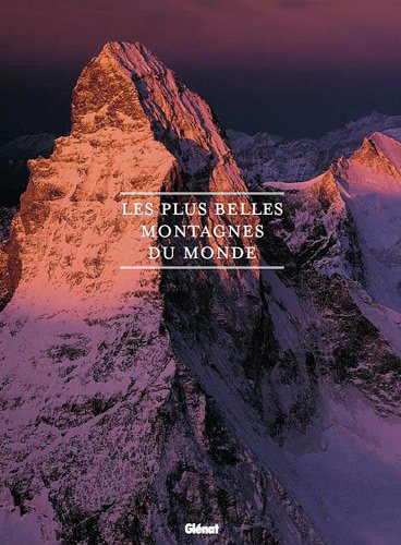 Les plus belles montagnes du monde Les plus belles montagnes du monde