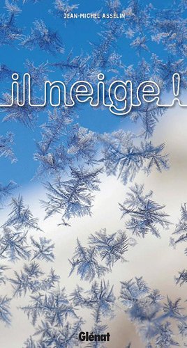 Il neige ! Il neige !