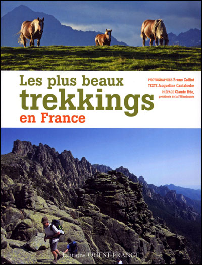 Les plus beaux trekkings en France Les plus beaux trekkings en France