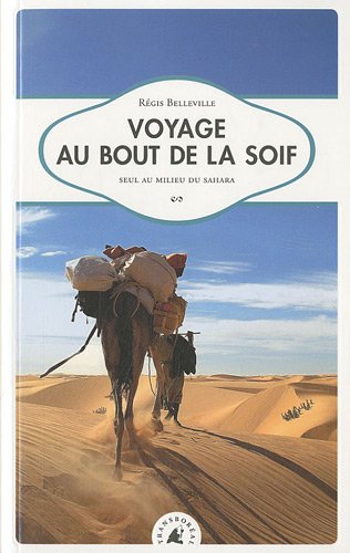 Voyage au bout de la soif Voyage au bout de la soif