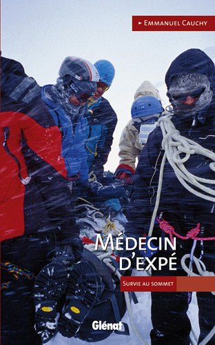 Médecin d'expé : Survie au sommet Médecin d'expé : Survie au sommet