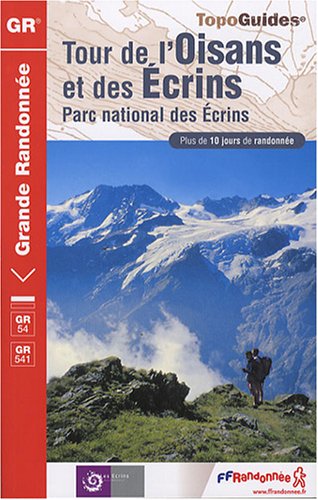 Tour de l'Oisans et des Ecrins : Parc national des Ecrins Tour de l'Oisans et des Ecrins : Parc national des Ecrins