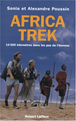Africa Trek, tome 1 : Dans les pas de l'homme Africa Trek, tome 1 : Dans les pas de l'homme