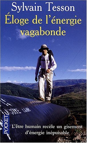 Eloge de l'énergie vagabonde Eloge de l'énergie vagabonde