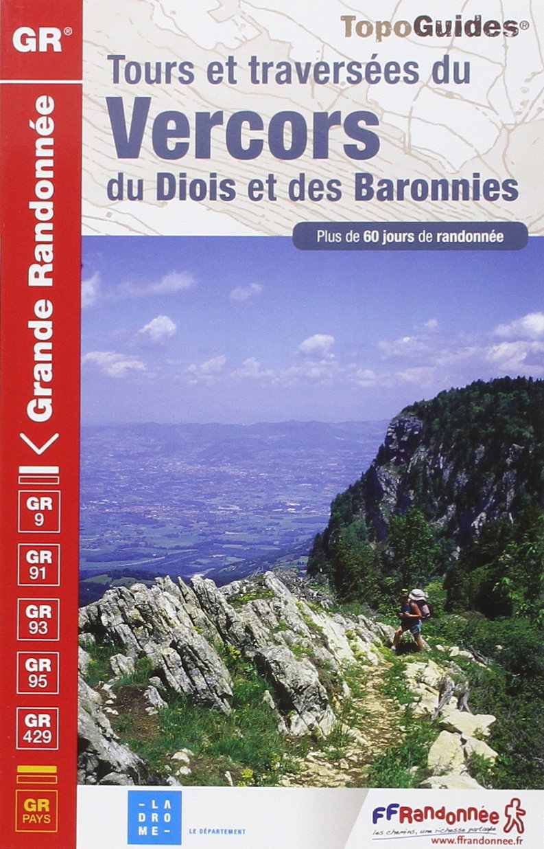 Tours et traversées du Vercors, du Diois et de Baronnies Tours et traversées du Vercors, du Diois et de Baronnies