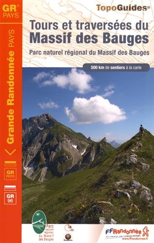 Tours et traversées du Massif des Bauges Tours et traversées du Massif des Bauges
