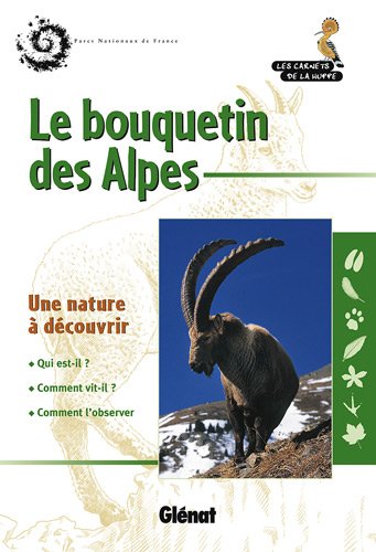 Le bouquetin des Alpes Le bouquetin des Alpes