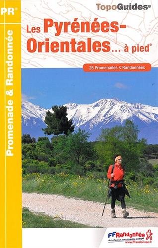 Les Pyrénées-Orientales à pied Les Pyrénées-Orientales à pied
