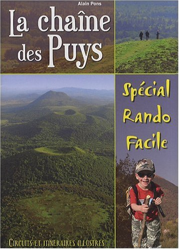 Chaîne des Puys - Special Rando Facile Chaîne des Puys - Special Rando Facile