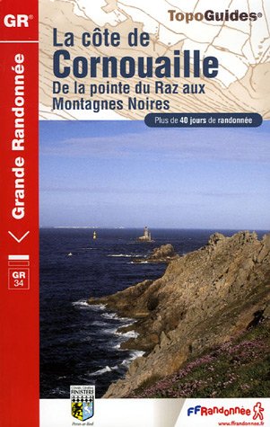 La côte de Cornouailles : De la pointe du Raz aux Montagnes Noires La côte de Cornouailles : De la pointe du Raz aux Montagnes Noires