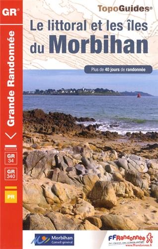 Le littoral et les îles du Morbihan Le littoral et les îles du Morbihan