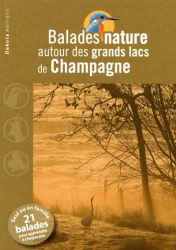 Balades nature grands lacs de Champagne 2011 Balades nature grands lacs de Champagne 2011
