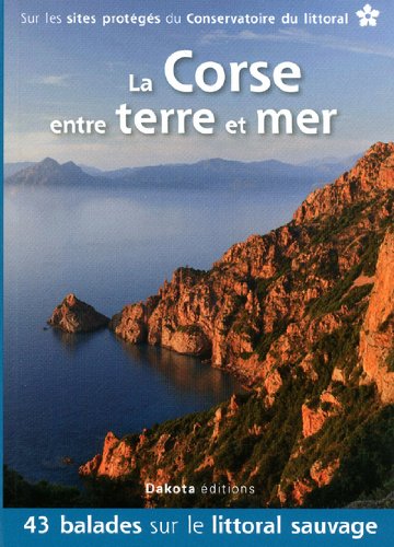La Corse entre terre et mer La Corse entre terre et mer