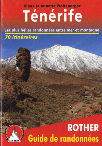 Ténérife - Les plus belles randonnées entre mer et montagne. Ténérife - Les plus belles randonnées entre mer et montagne.
