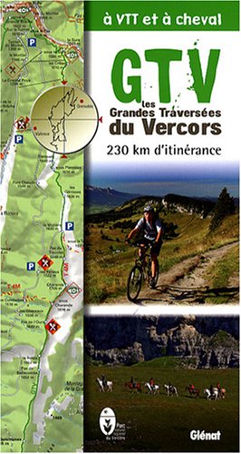 Les Grandes Traversées du Vercors à VTT et à cheval : 230 km d'itinérance Les Grandes Traversées du Vercors à VTT et à cheval : 230 km d'itinérance
