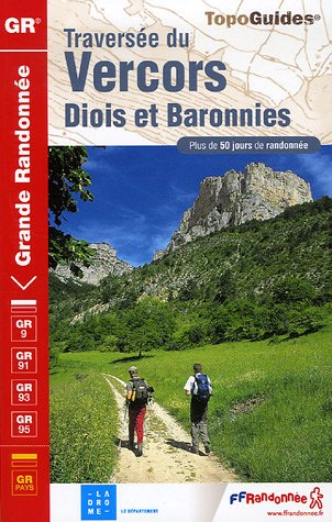 Traversée du Vercors, Diois et Baronnies Traversée du Vercors, Diois et Baronnies
