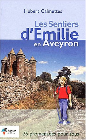 Les sentiers d'Emilie en Aveyron Les sentiers d'Emilie en Aveyron