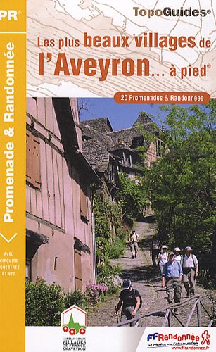 Les plus beaux villages de l'Aveyron à pied Les plus beaux villages de l'Aveyron à pied