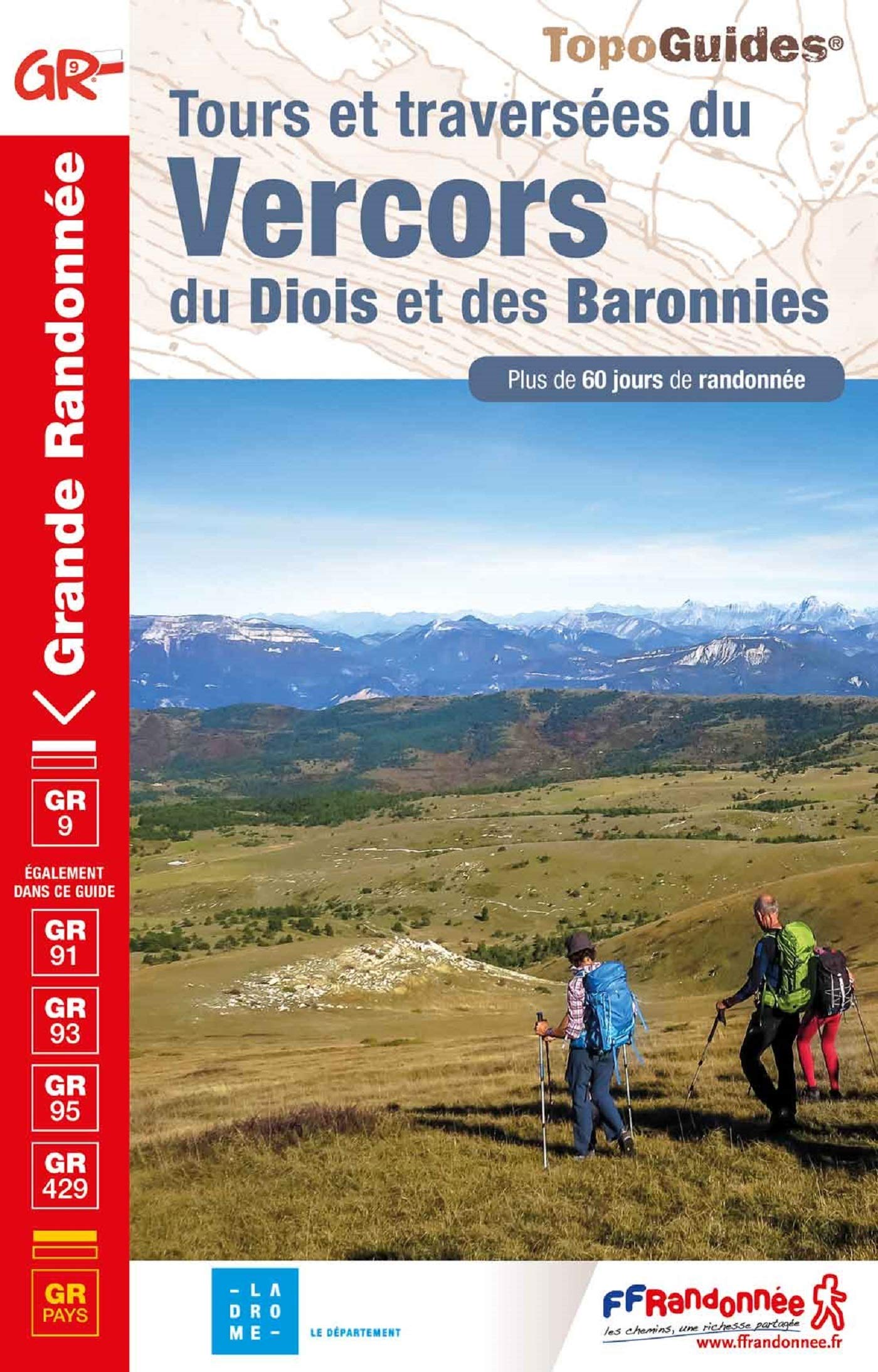 Tours et traversées du Vercors, du Diois et des Baronnies Tours et traversées du Vercors, du Diois et des Baronnies