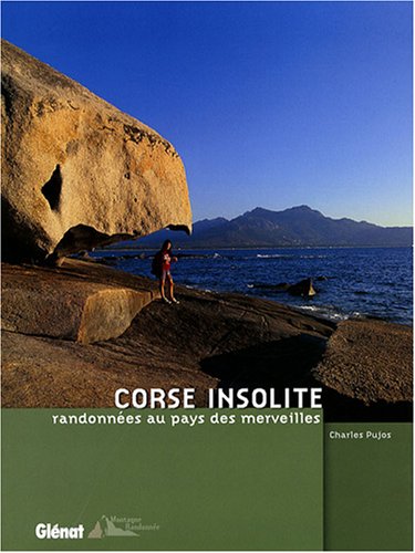 Corse insolite : Les plus belles randonnées Corse insolite : Les plus belles randonnées