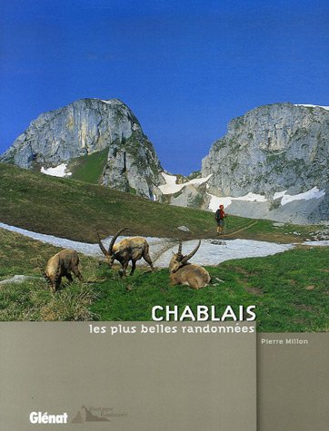 Chablais : Les plus belles randonnées Chablais : Les plus belles randonnées
