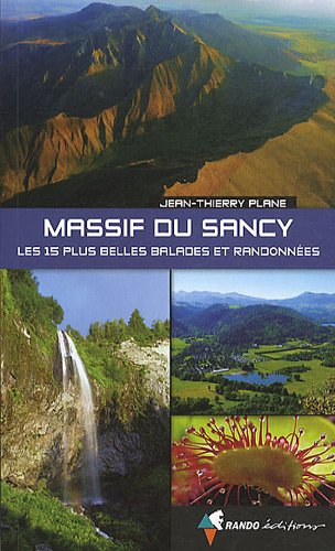 Les 15 plus belles randonnées du massif du Sancy Les 15 plus belles randonnées du massif du Sancy