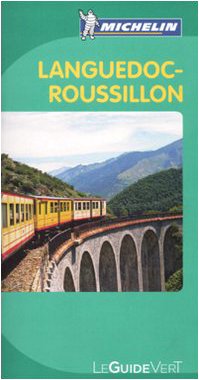 Guide Vert Languedoc Roussillon Guide Vert Languedoc Roussillon